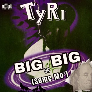 BIG ON BIG (Some Mo') lyrics | Boomplay Music