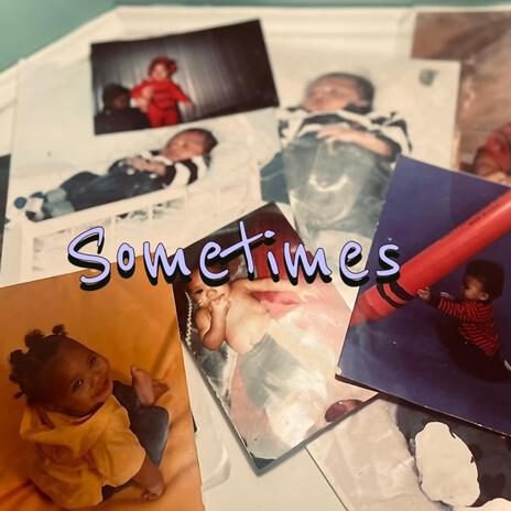 Sometimes | Boomplay Music