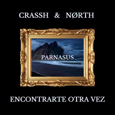 ENCONTRARTE OTRA VEZ ft. Crassh | Boomplay Music