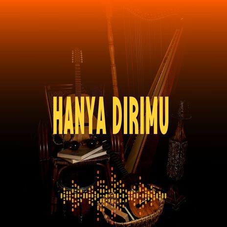 Hanya Dirimu | Boomplay Music