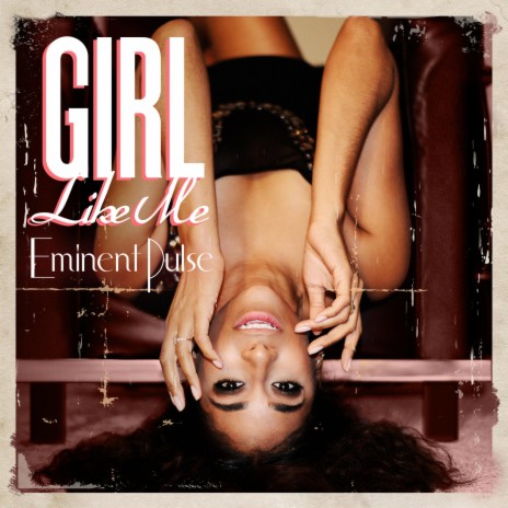 Girl Like Me | Boomplay Music