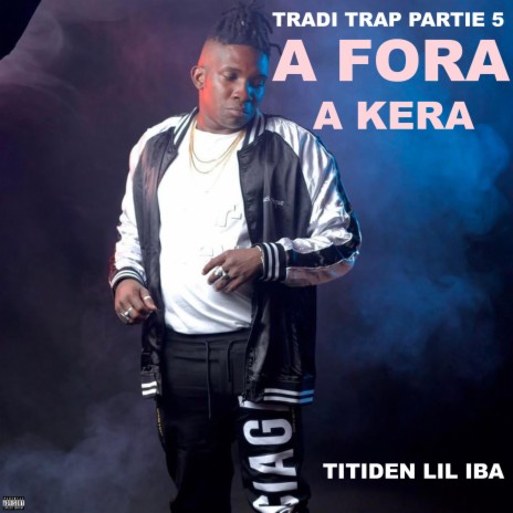 Tradi Trap partie 5 A fora a kera | Boomplay Music