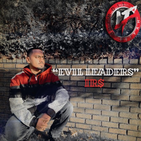 Evil Leaders ft. IRS | Boomplay Music