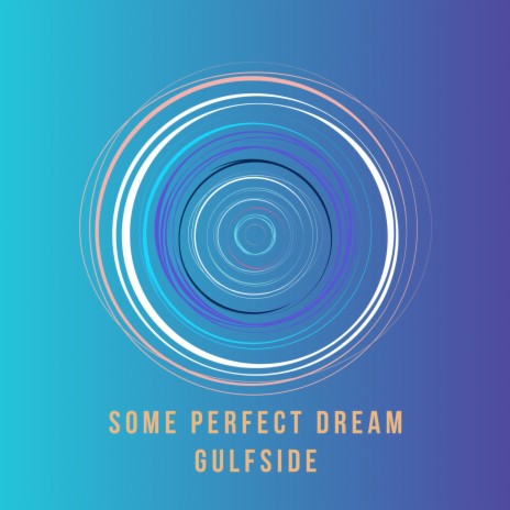Some Perfect Dream | Boomplay Music