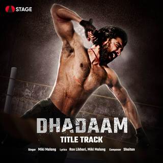 Dhadaam Title Track (From Dhadaam)