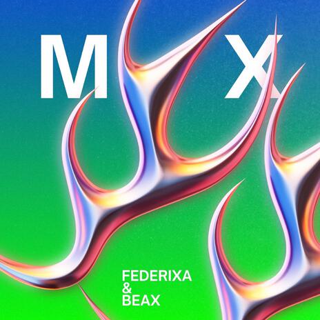 MX ft. BEAX