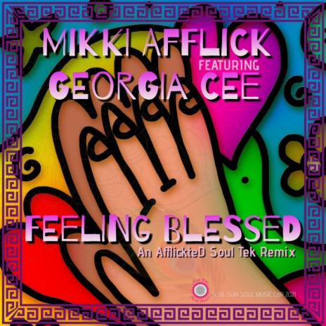 Feeling Blessed (Mikki Afflick Feelling Blessed An AfflickteD Soul Tek Vocal Remix) ft. Georgia Cee | Boomplay Music