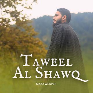 Taweel Al Shawq