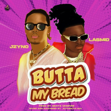 Butta My Bread (Sped Up) ft. Lasmid | Boomplay Music