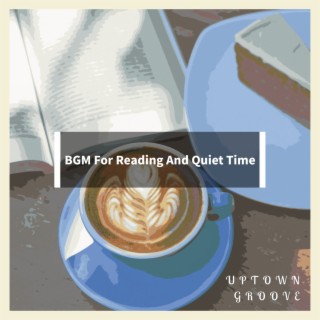 Bgm for Reading and Quiet Time