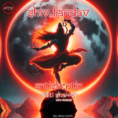 SHIV TANDAV ft. ADITI SHARMA & Arpan Mukherjee