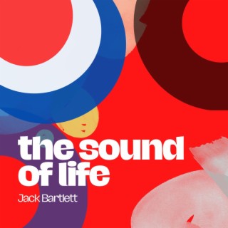 The Sound of Life