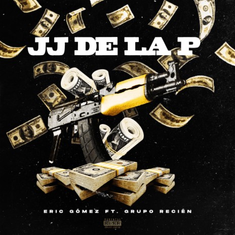 JJ De La P ft. Grupo Recien | Boomplay Music