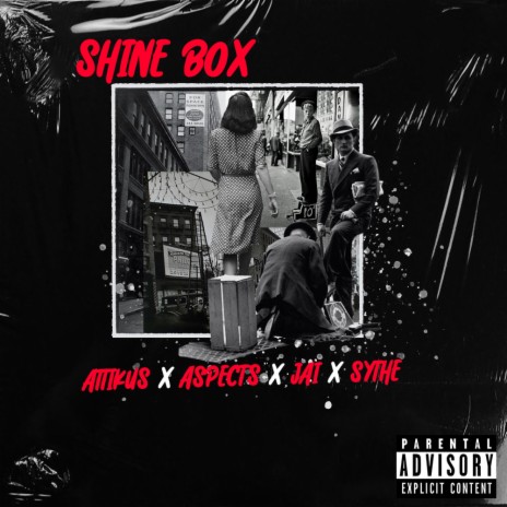 Shine Box ft. Attikus, Sythe & J.A.I Makes Music | Boomplay Music
