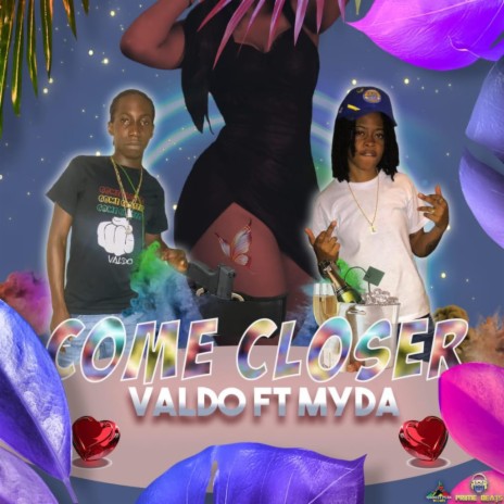 Come Closer (Caribbean Dream Riddim) [feat. Myda] | Boomplay Music