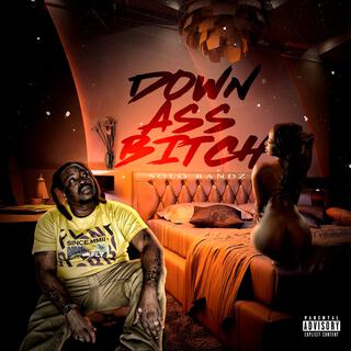 Down Ass Bitch lyrics | Boomplay Music