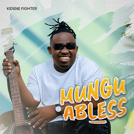 Mungu Abless ft. Meja Kunta