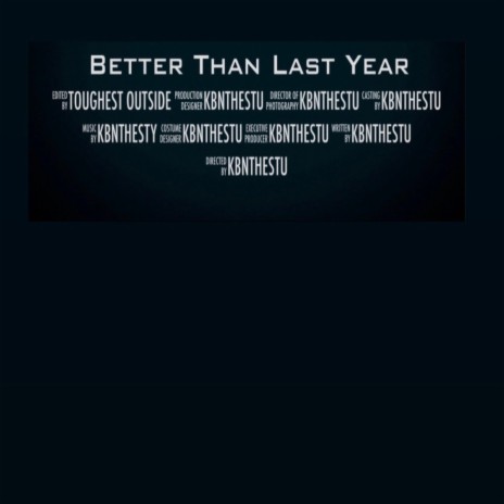 Better Than Last Year | Boomplay Music