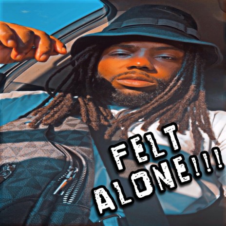 Felt Alone | Boomplay Music