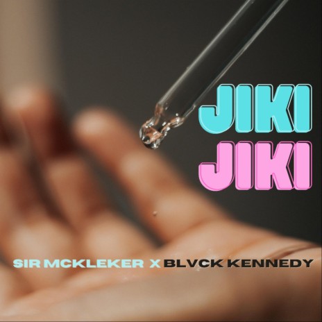 Jiki Jiki ft. Blvck Kennedy | Boomplay Music