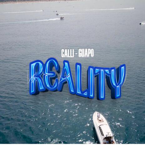 REALITY ft. GUAPO | Boomplay Music