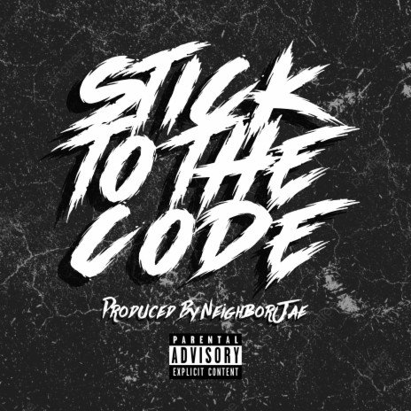 Stick to the Code | Boomplay Music