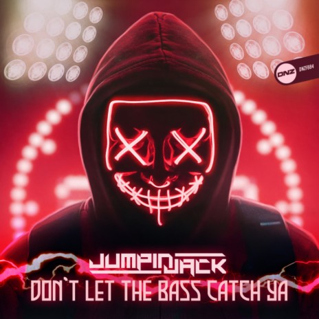 Don't Let The Bass Catch Ya (Original Mix)