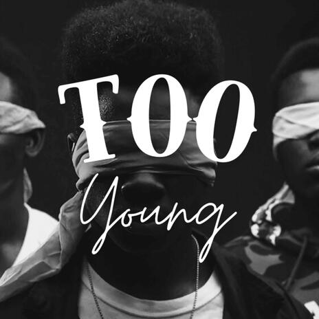 Too Young | Boomplay Music