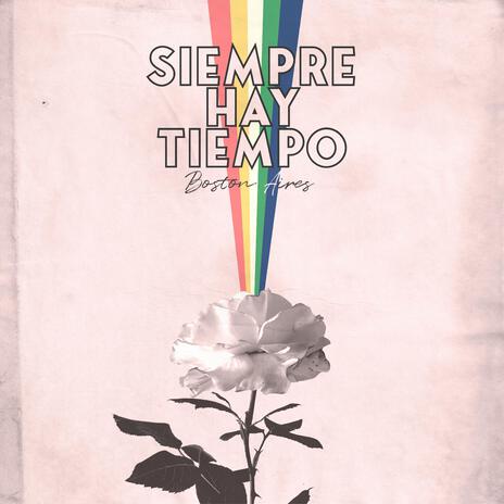 Siempre Hay Tiempo | Boomplay Music