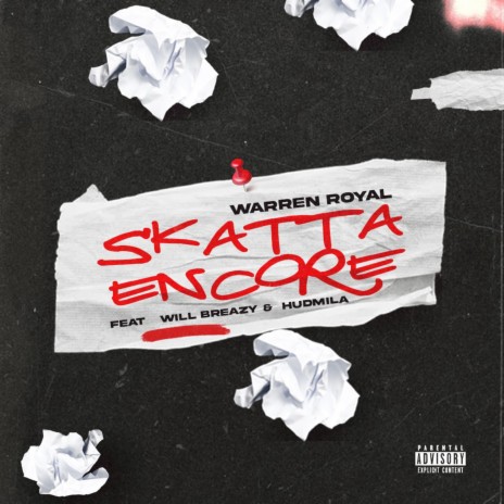 Skatta Encore ft. Will Breazy & Hudmilla | Boomplay Music