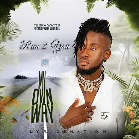 Run 2 You ft. C.M.B Pretty Boii & D' Lana | Boomplay Music