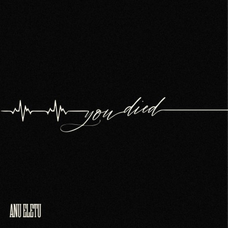 you died | Boomplay Music