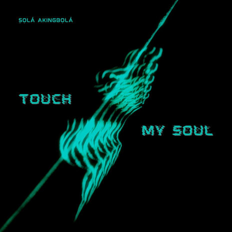 Touch My Soul | Boomplay Music