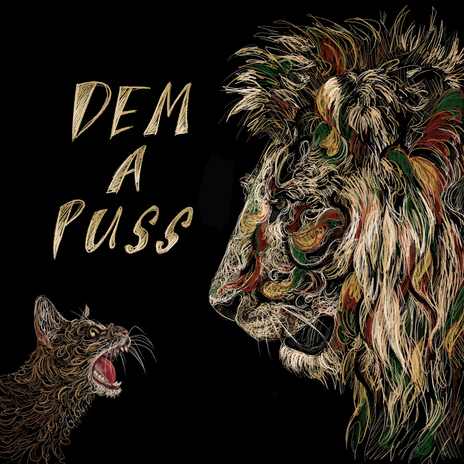 Dem A Puss | Boomplay Music