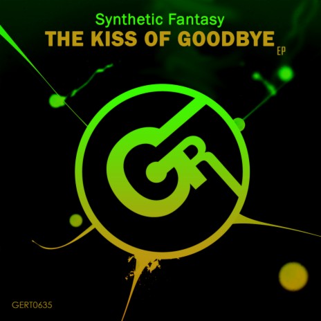 The Kiss Of Goodbye (Original Mix)