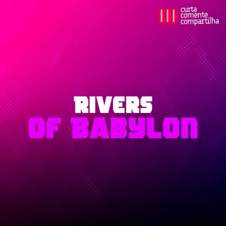 Rivers of Babylon (Remix) | Boomplay Music