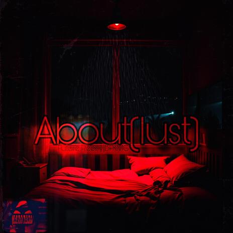 About(Lust) | Boomplay Music