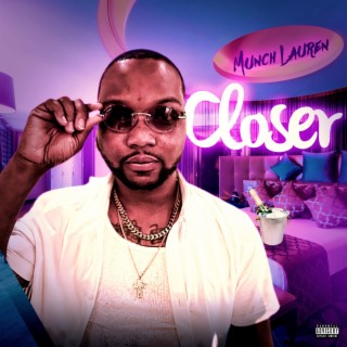 Closer