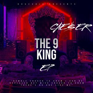 The 9 King