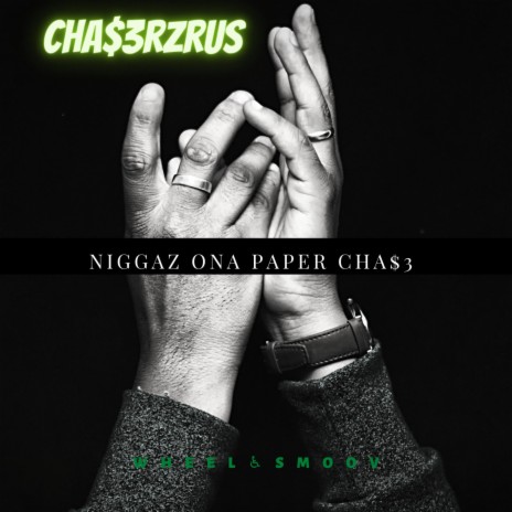 Niggaz ona Paper Chase | Boomplay Music