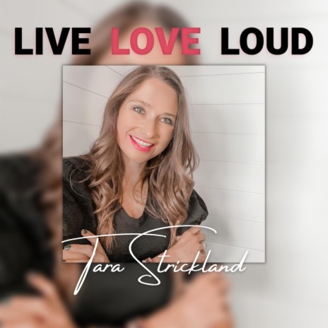 Live Love Loud | Boomplay Music