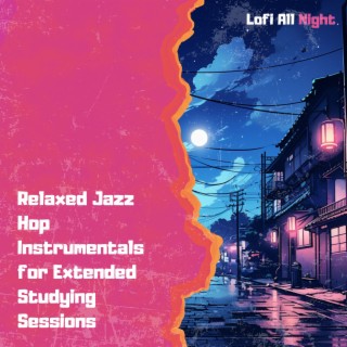 Relaxed Jazz Hop Instrumentals for Extended Studying Sessions