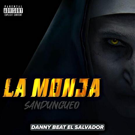 La Monja Sandungueo | Boomplay Music