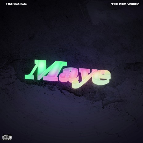 Maye ft. Hizrenice | Boomplay Music