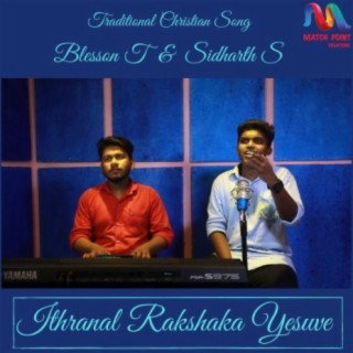 Ithranal Rakshaka Yesuve - Single