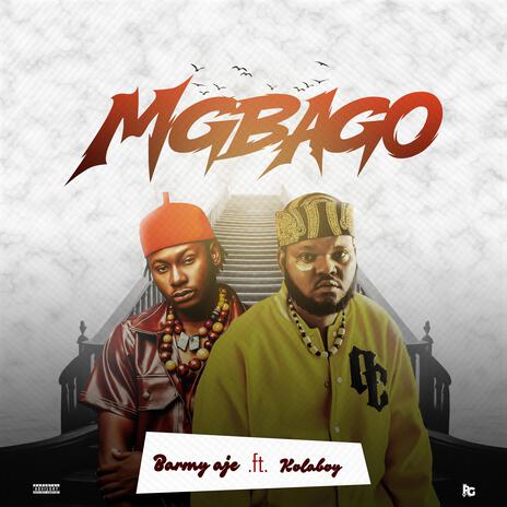 Mgbago ft. Kolaboy | Boomplay Music