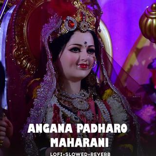 Angana Padharo Maharani