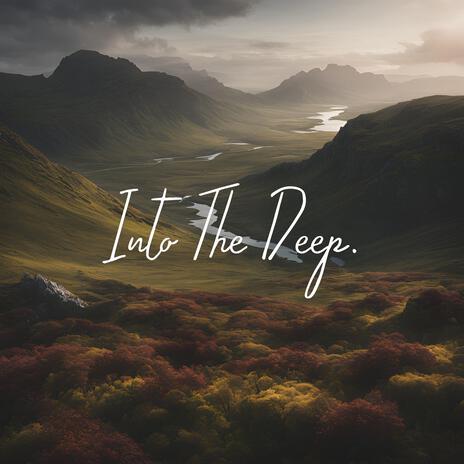 Into The Deep ft. Ambient Worship Collective | Boomplay Music