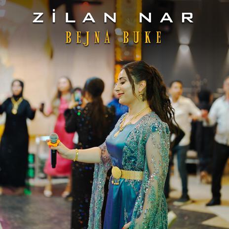 Zilan Nar Bejna Buke Halay | Boomplay Music