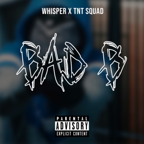 Bad B | Boomplay Music